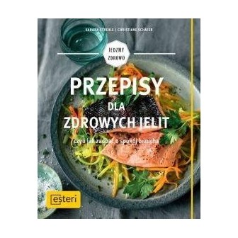 Przepisy dla zdrowych jelit