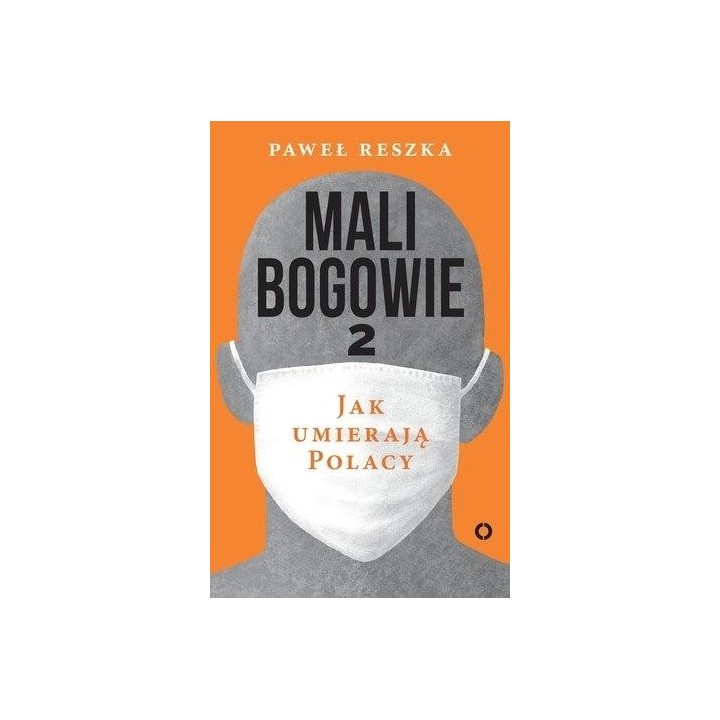 Mali bogowie 2. Jak umierają Polacy