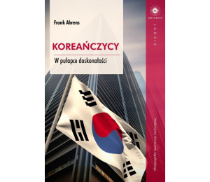 Koreańczycy. W pułapce doskonałości