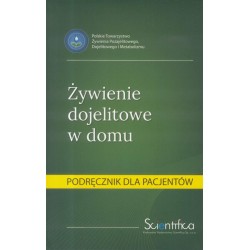 Żywienie dojelitowe w domu.Podręcznik dla pacjenta