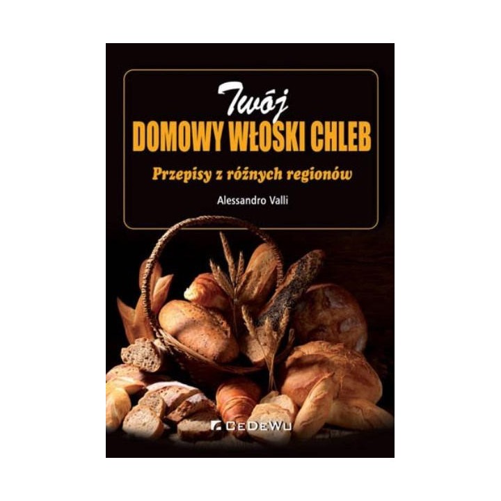 Twój domowy włoski chleb. Przepisy z różnych regio