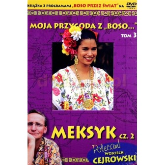 Moja przygoda z Boso" T.3 Meksyk cz. 2 + DVD