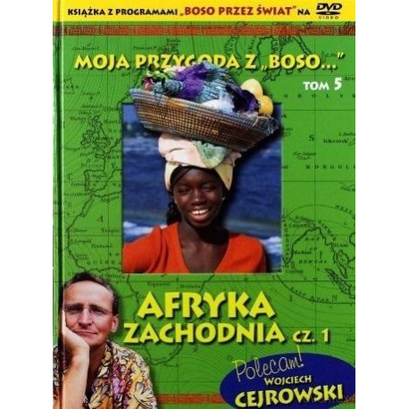Moja przygoda z Boso&quot; T.5 Afryka Zach. cz.1 +DVD