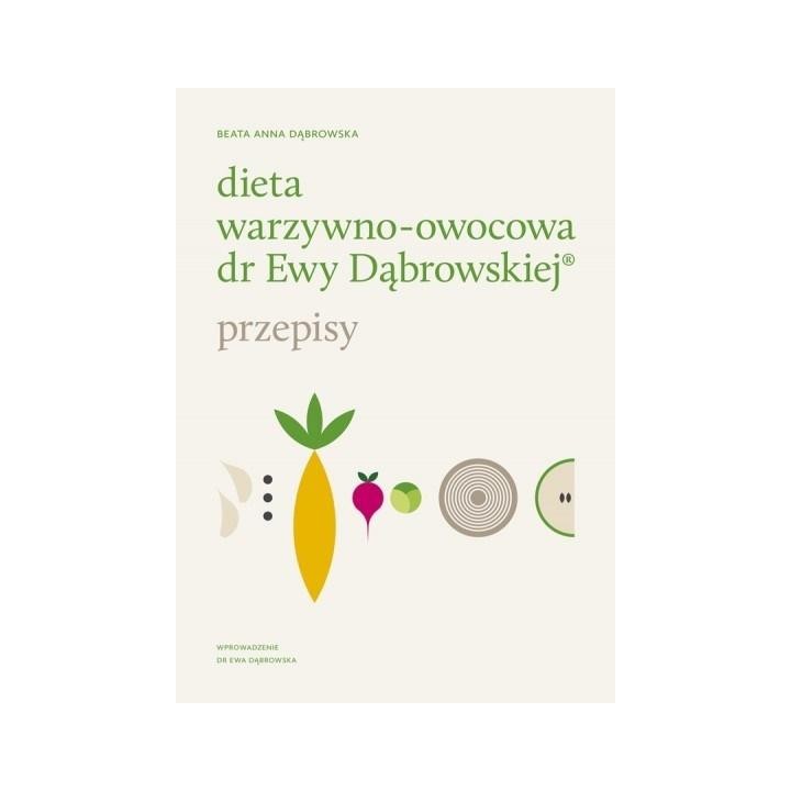 Dieta warzywno-owocowa dr Ewy Dąbrowskiej