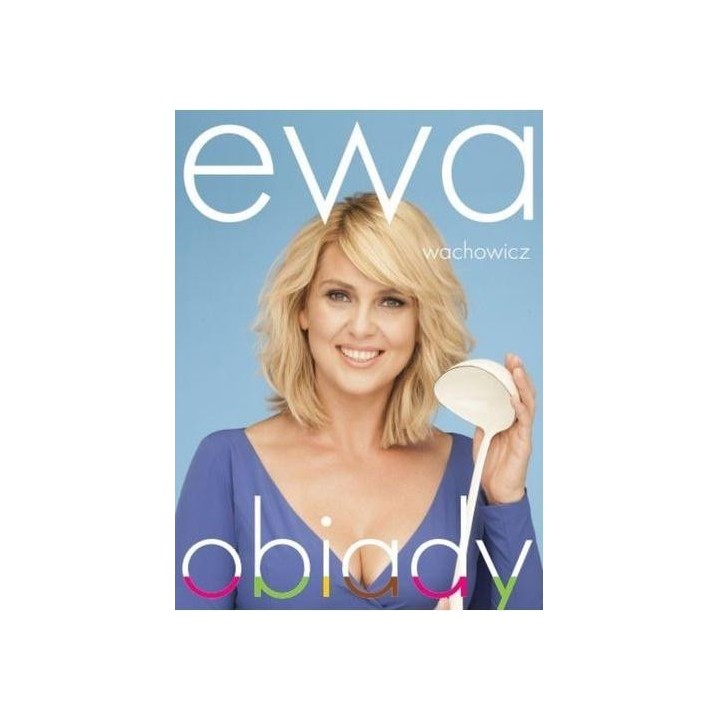 Ewa Wachowicz. Obiady