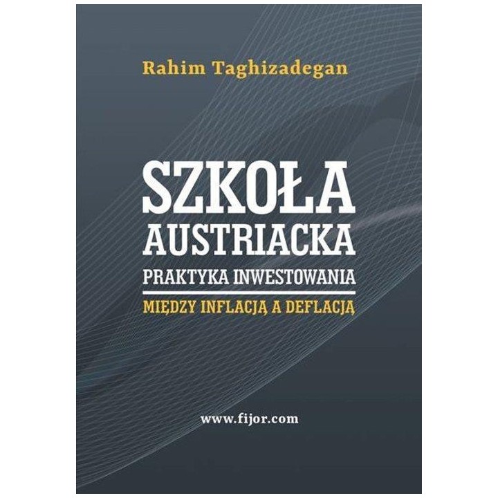 Szkoła austriacka. Praktyka inwestowania