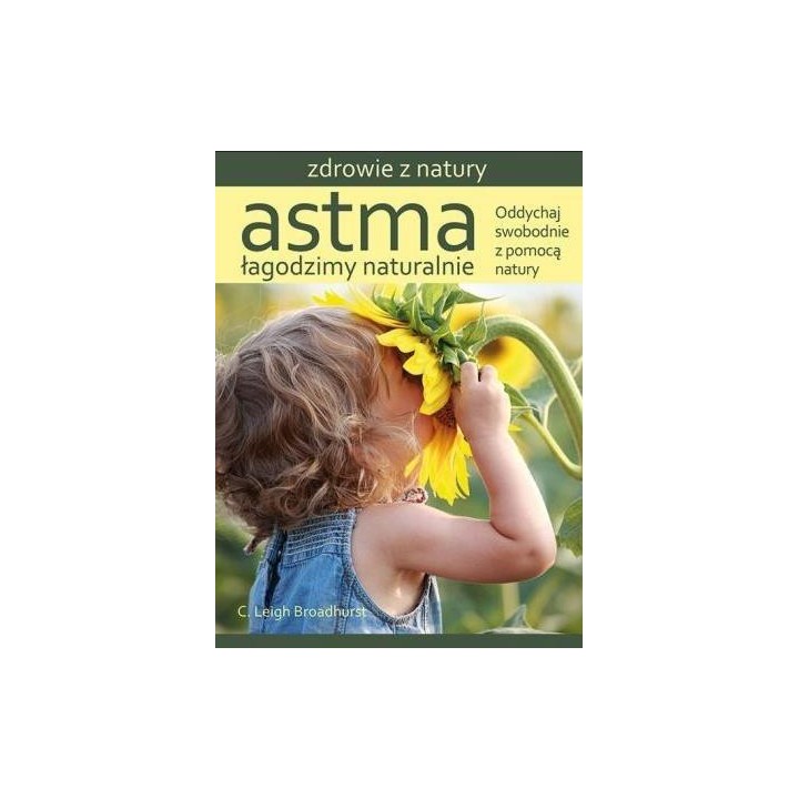 Astma. Łagodzimy naturalnie