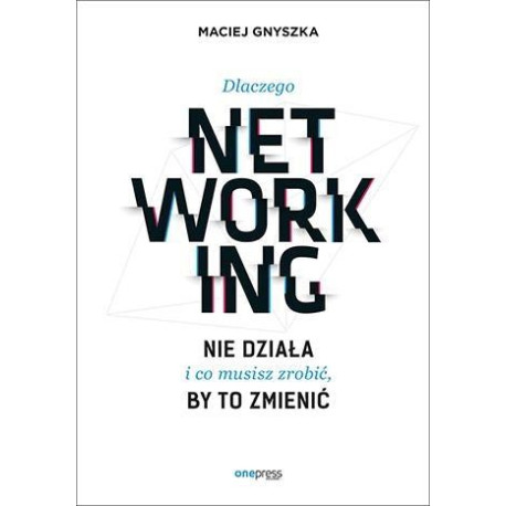 Dlaczego networking nie działa i co musisz zrobić