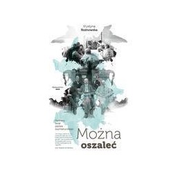 Można oszaleć
