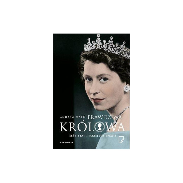 Prawdziwa królowa. Elżbieta II jakiej nie znamy
