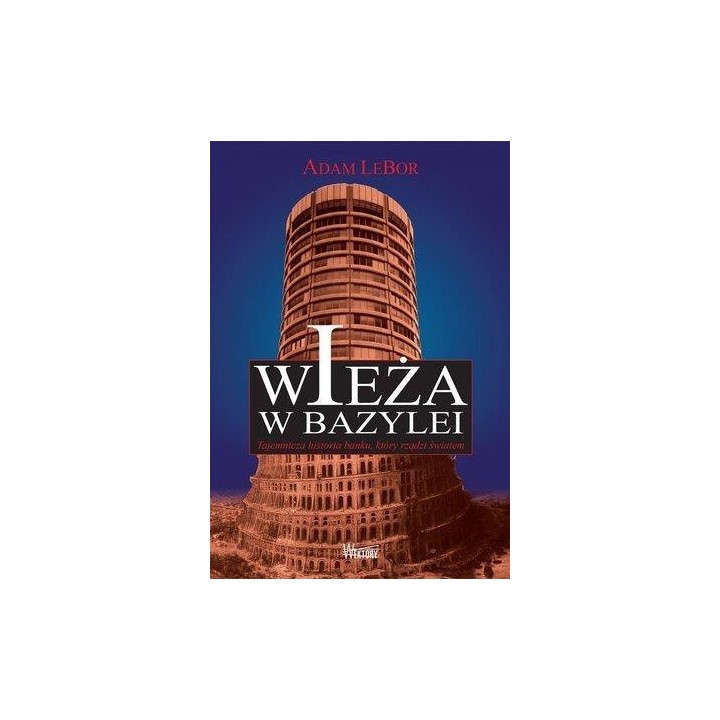 Wieża w Bazylei. Tajemnicza historia banku...