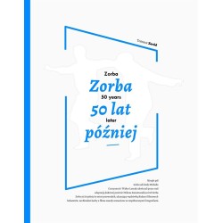 Zorba 50 lat później