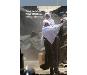 Wieje szarkijja. Beduini z pustyni Negew