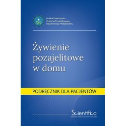 Żywienie pozajelitowe w domu. Podręcznik dla pacj.