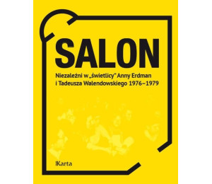 Salon. Niezależni w świetlicy Anny Erdman i ..