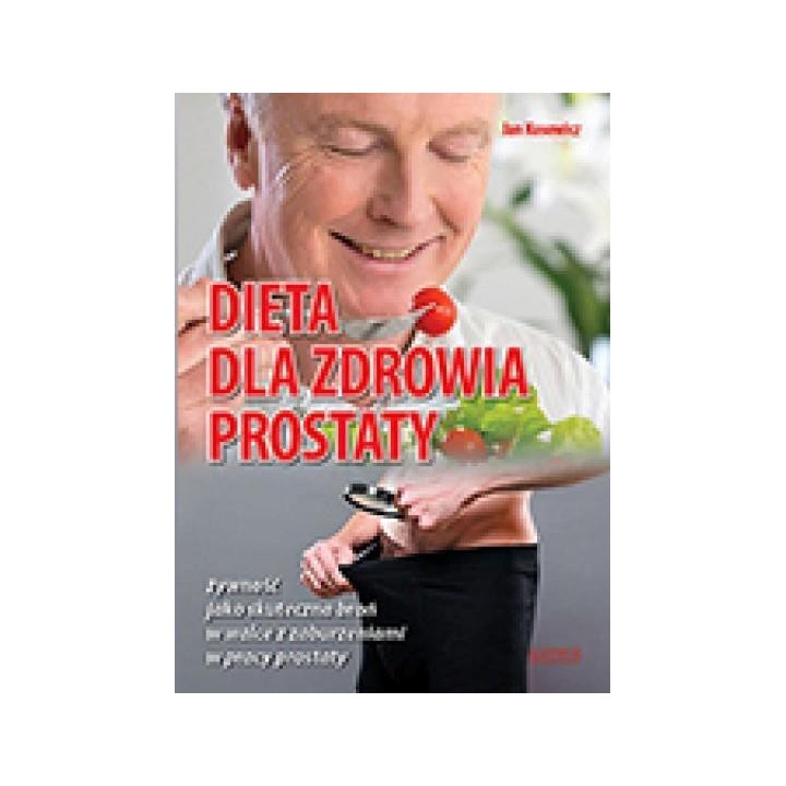 Dieta dla zdrowia prostaty
