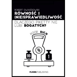 Równość i (nie)sprawiedliwość. Dlaczego Piketty...