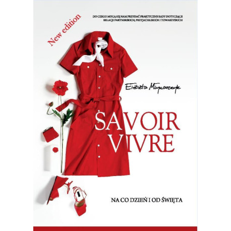 Savoir vivre na co dzień i od święta w.2016