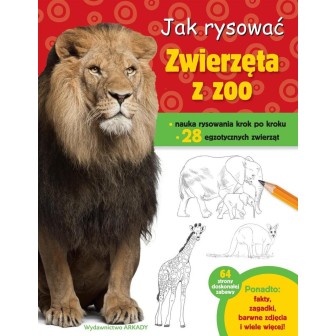 Jak rysować. Zwierzęta w zoo