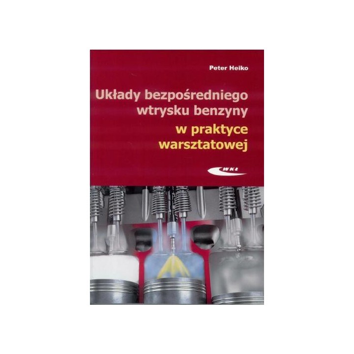 Układy bezpośredniego wtrysku benzyny w praktyce..