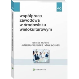 Współpraca zawodowa w środowisku wielokulturowym
