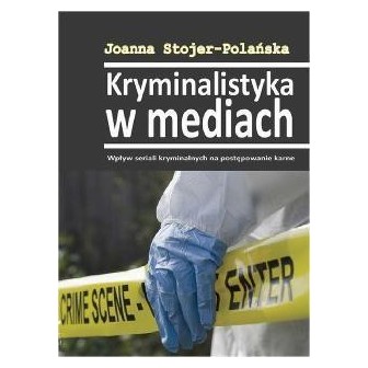 Kryminalistyka w mediach