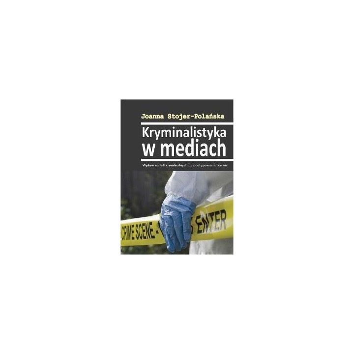 Kryminalistyka w mediach