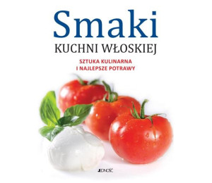 Smaki kuchni włoskiej