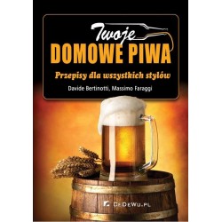 Twoje domowe piwa. Przepisy dla wszystkich stylów