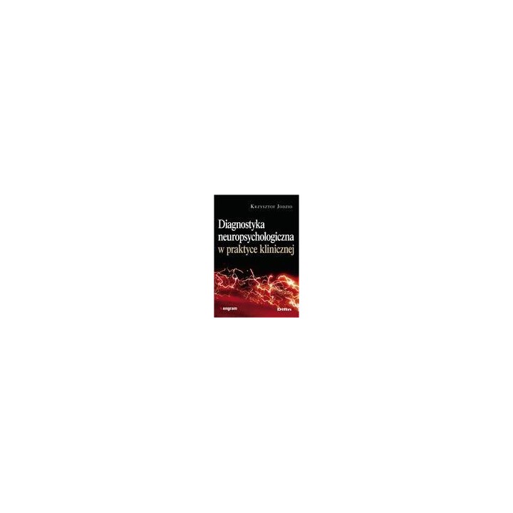 Diagnostyka neuropsychologiczna w pr. klinicznej