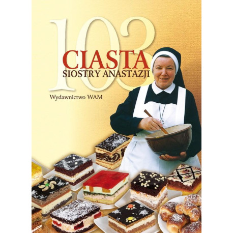 103 ciasta siostry Anastazji BR
