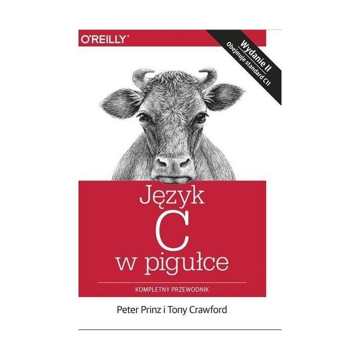 Język C w pigułce. Kompletny przewodnik