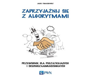Zaprzyjaźnij się z algorytmami