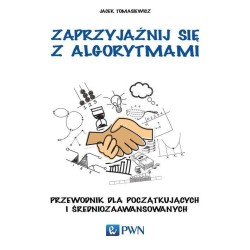 Zaprzyjaźnij się z algorytmami