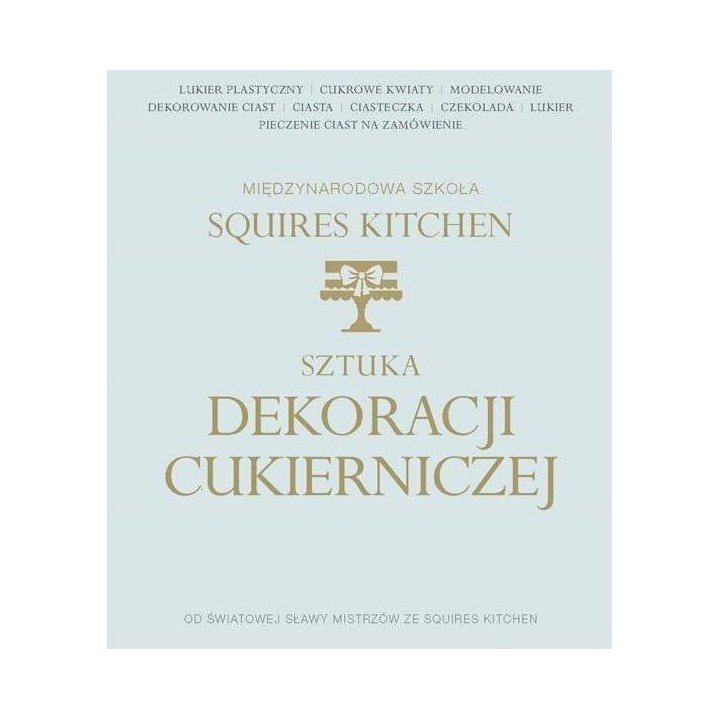 Sztuka dekoracji cukierniczej