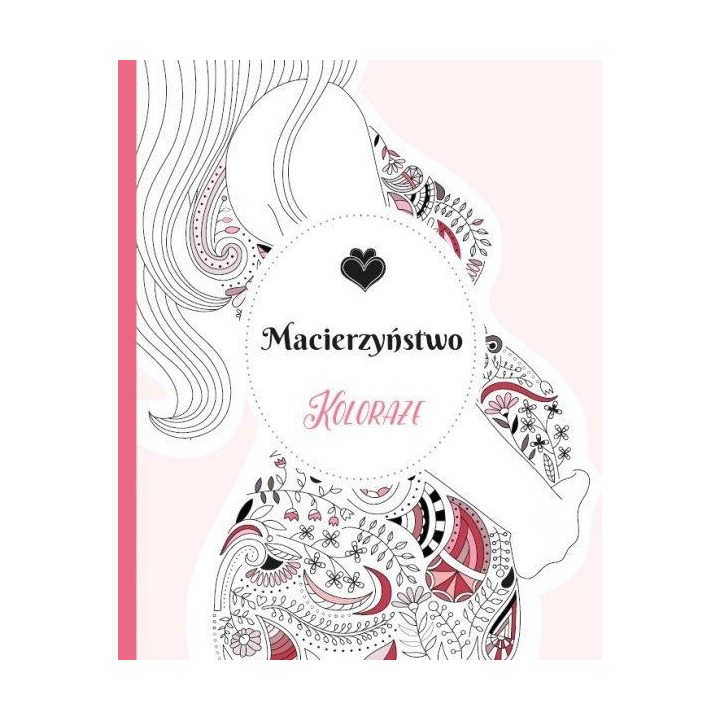 Koloraże. Macierzyństwo