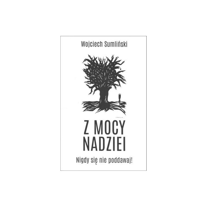 Z Mocy Nadziei. Nigdy się nie poddawaj!