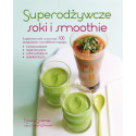 Superodżywcze soki i smoothie