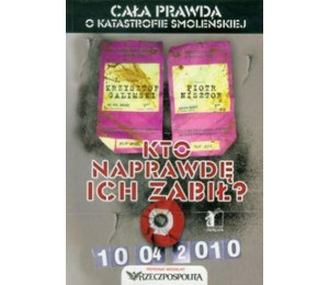 Kto naprawdę ich zabił. Cała pr.o k.smoleńskiej