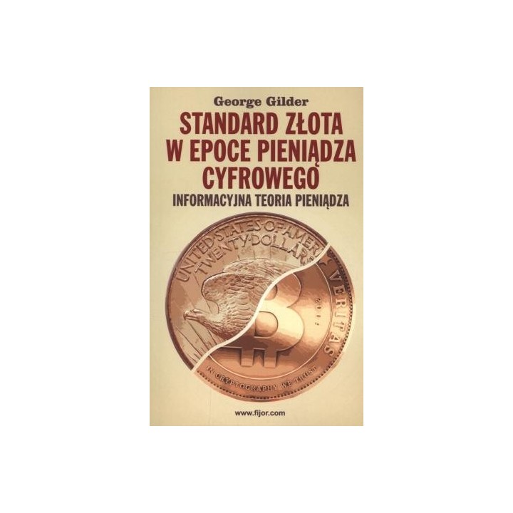 Standard złota w epoce pieniądze cyfrowego