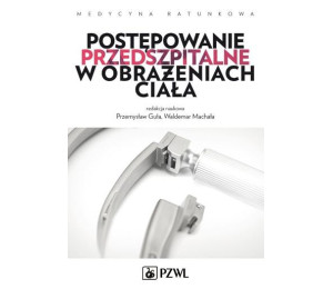 Postępowanie przedszpitalne w obrażeniach ciała
