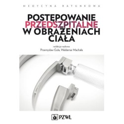 Postępowanie przedszpitalne w obrażeniach ciała