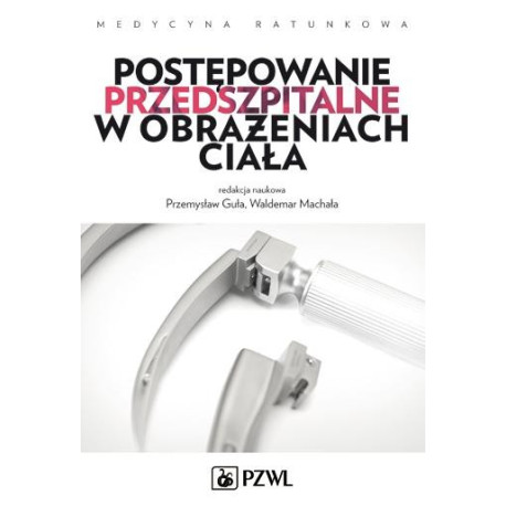 Postępowanie przedszpitalne w obrażeniach ciała