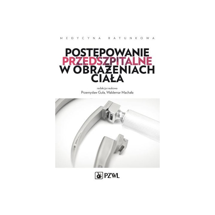 Postępowanie przedszpitalne w obrażeniach ciała