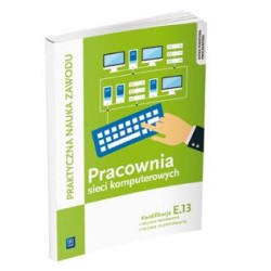 Pracownia sieci komputerowych. Kwalifikacja E.13