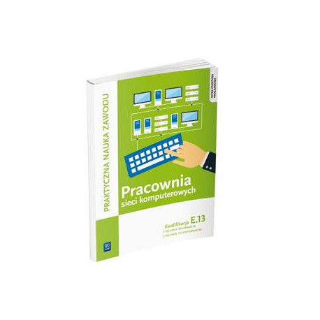 Pracownia sieci komputerowych. Kwalifikacja E.13