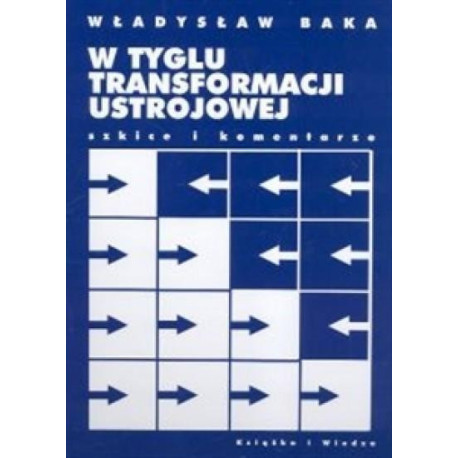 W tyglu transformacji ustrojowej