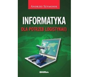 Informatyka dla potrzeb logistyka(i)