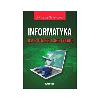 Informatyka dla potrzeb logistyka(i)