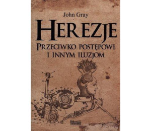 Herezje przeciwko postępowi i innym iluzjom